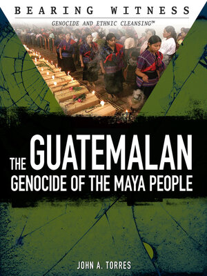 cover image of The Guatemalan Genocide of the Maya People